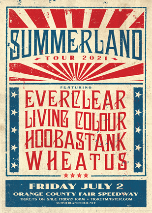 SUMMERLAND TOUR 2021 STARRING EVERCLEAR, LIVING COLOUR, HOOBASTANK AND WHEATUS