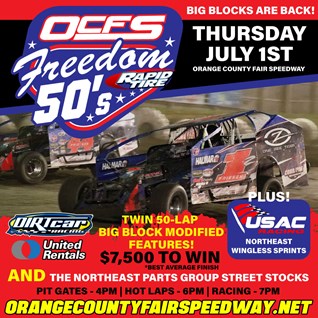 A DOUBLE-DOUBLEHEADER THURSDAY, JULY 1 AT ORANGE COUNTY FAIR SPEEDWAY
